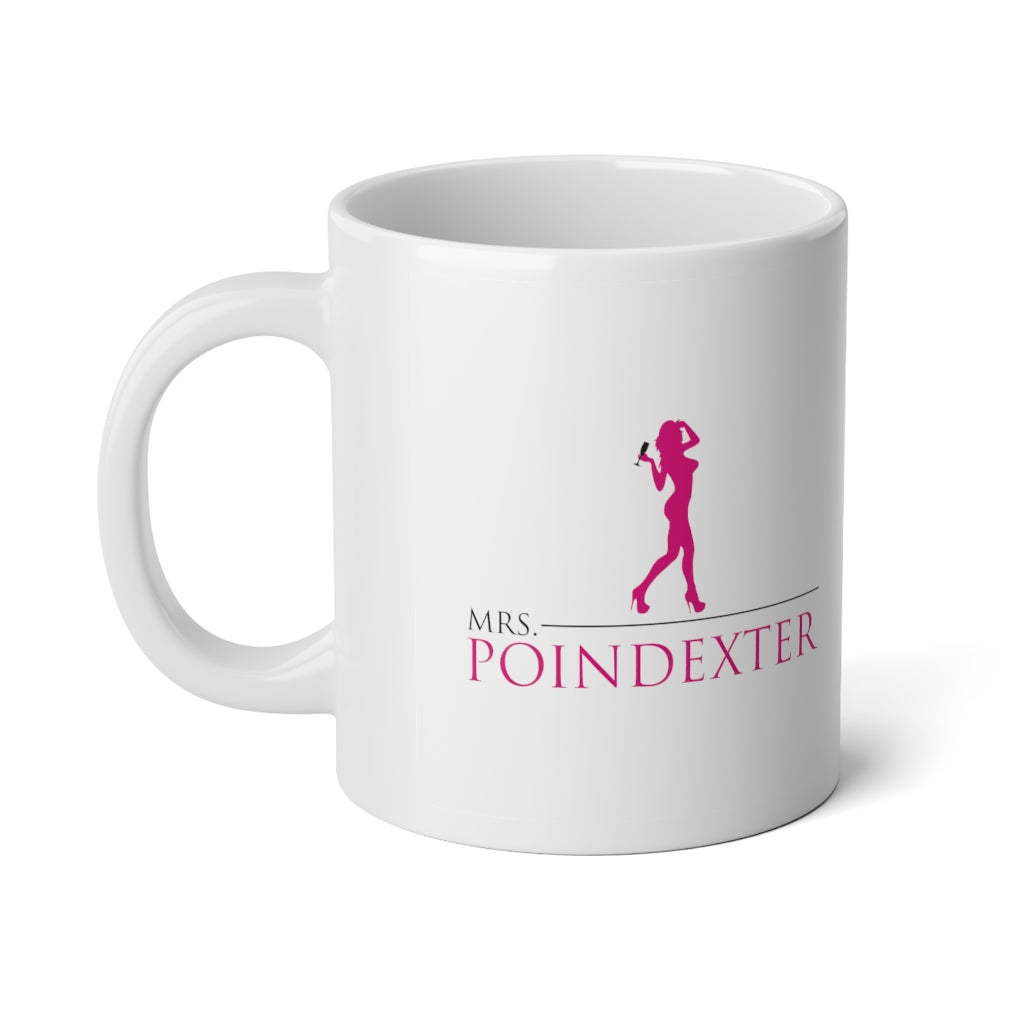 Mrs. Poindexter - Jumbo Mug, 20oz