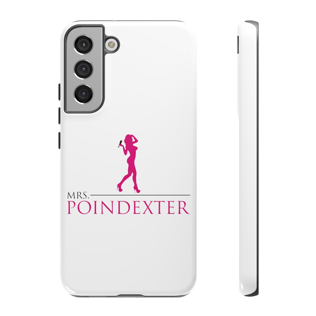 Mrs. Poindexter- Phone Cases