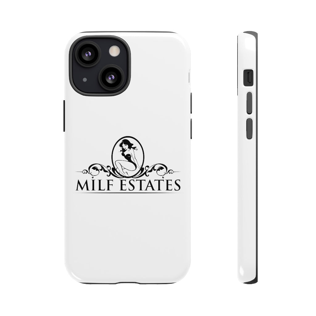 MILF ESTATES- Phone Case