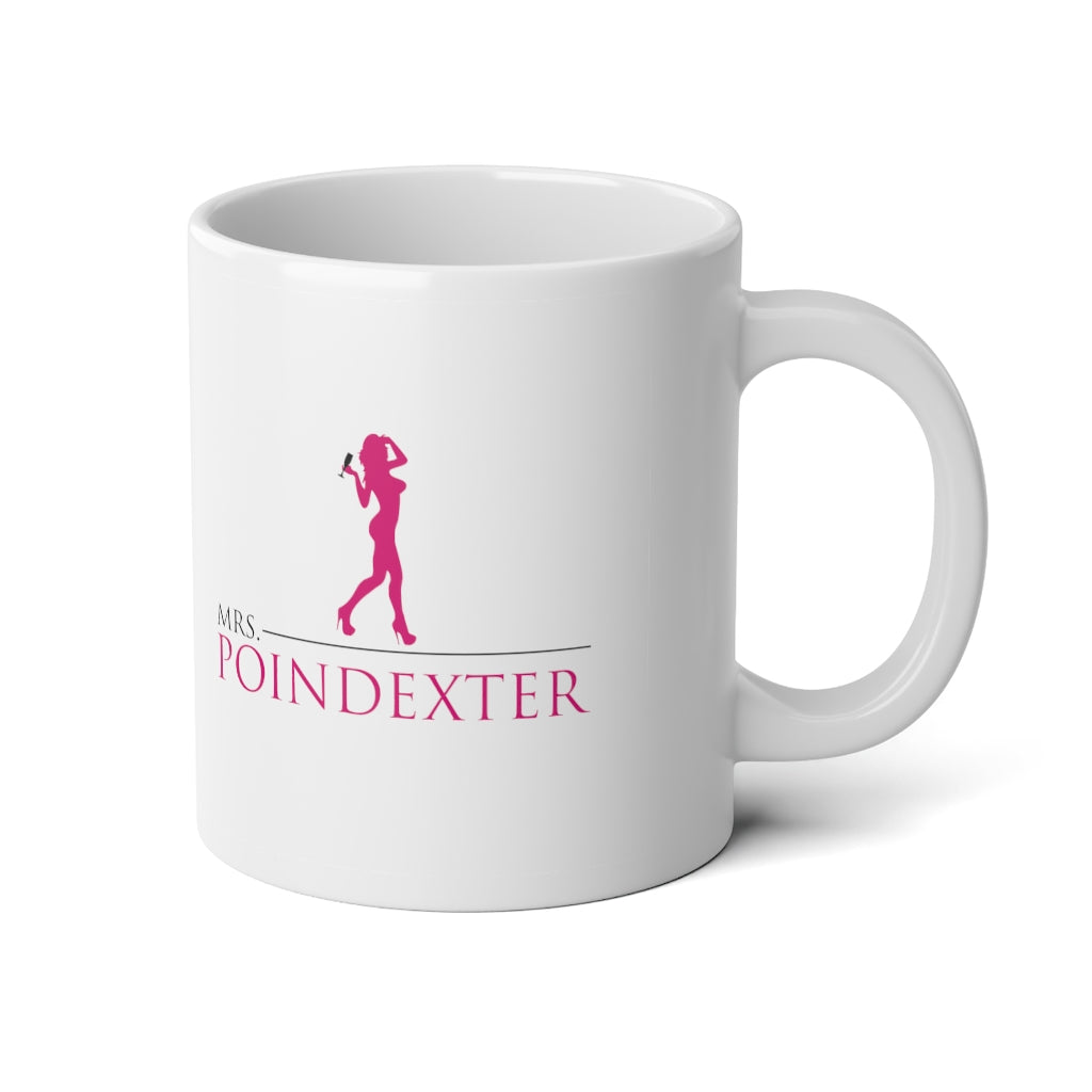 Mrs. Poindexter - Jumbo Mug, 20oz