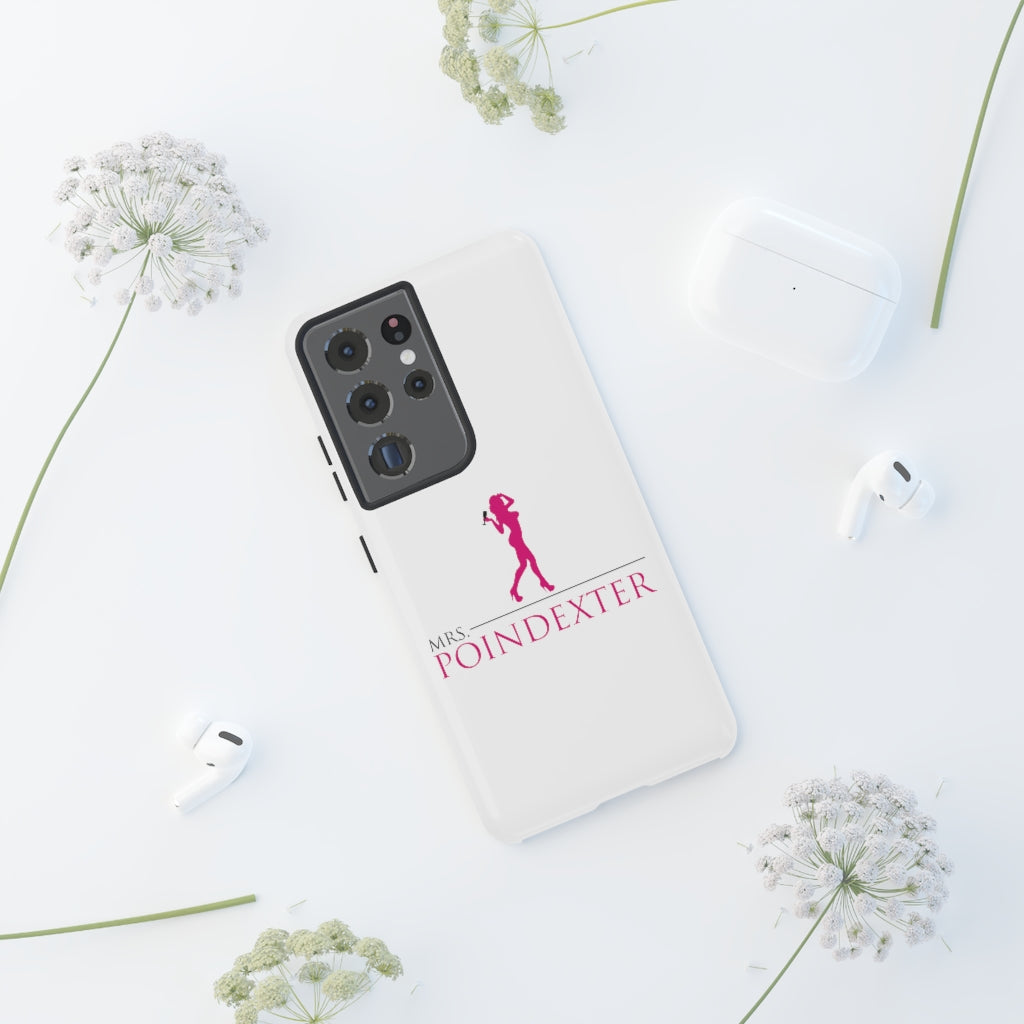 Mrs. Poindexter- Phone Cases