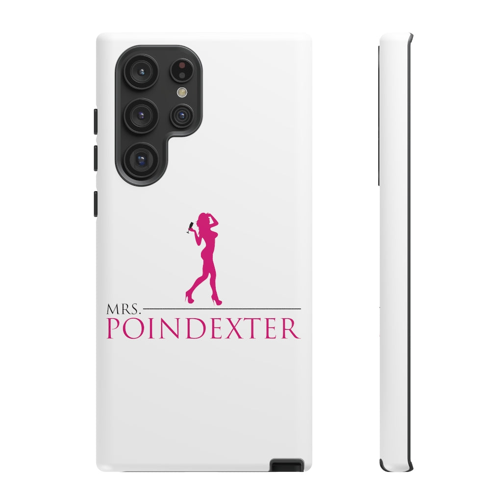 Mrs. Poindexter- Phone Cases