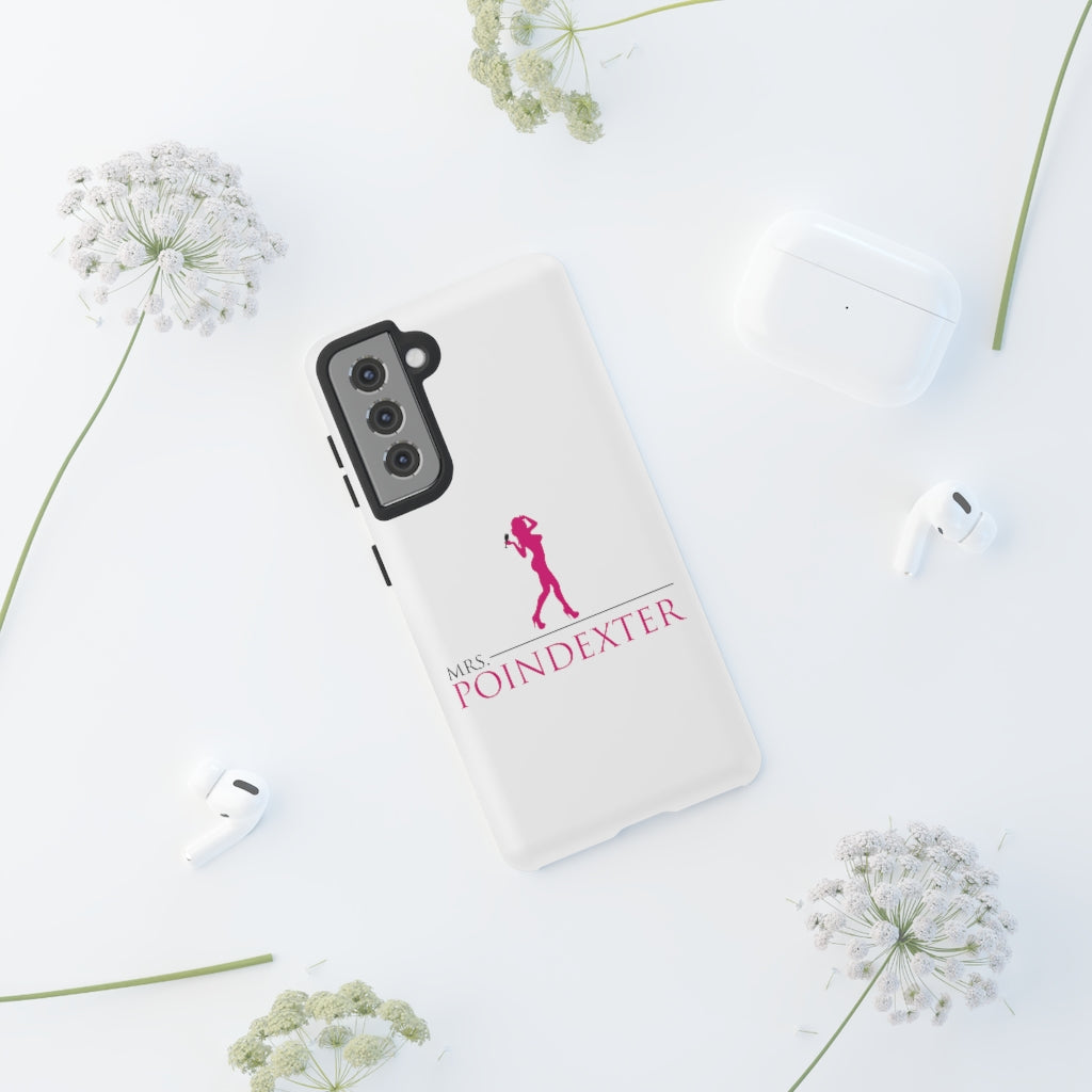 Mrs. Poindexter- Phone Cases