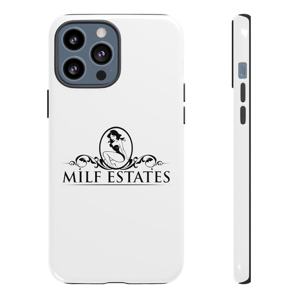 MILF ESTATES- Phone Case