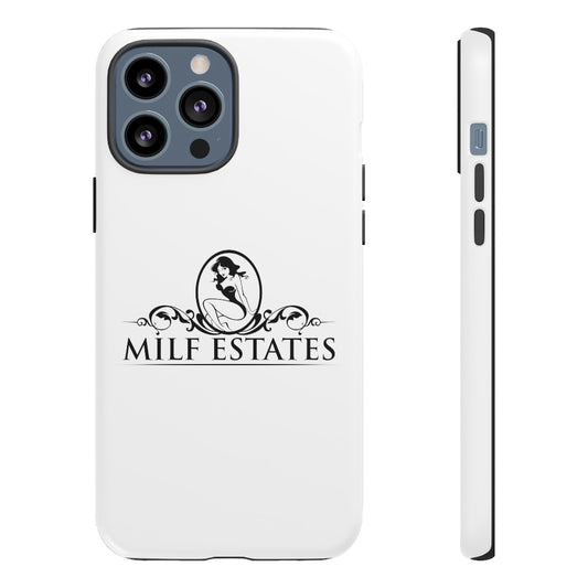 MILF ESTATES- Phone Case