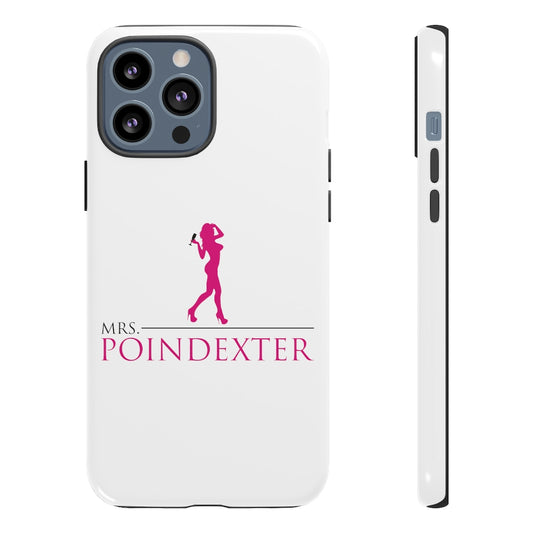 Mrs. Poindexter- Phone Cases