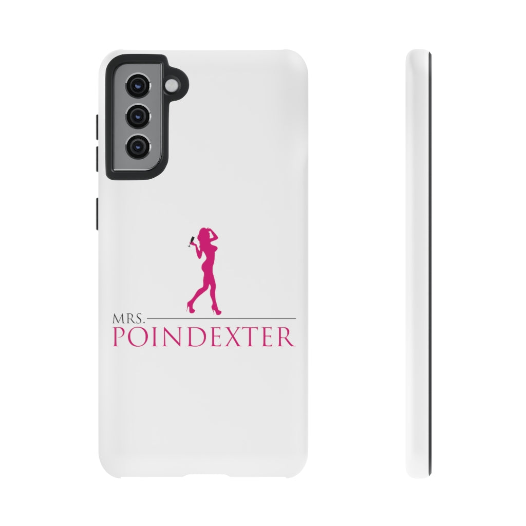Mrs. Poindexter- Phone Cases