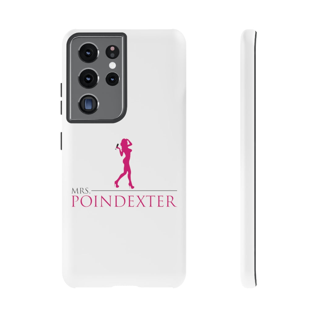 Mrs. Poindexter- Phone Cases