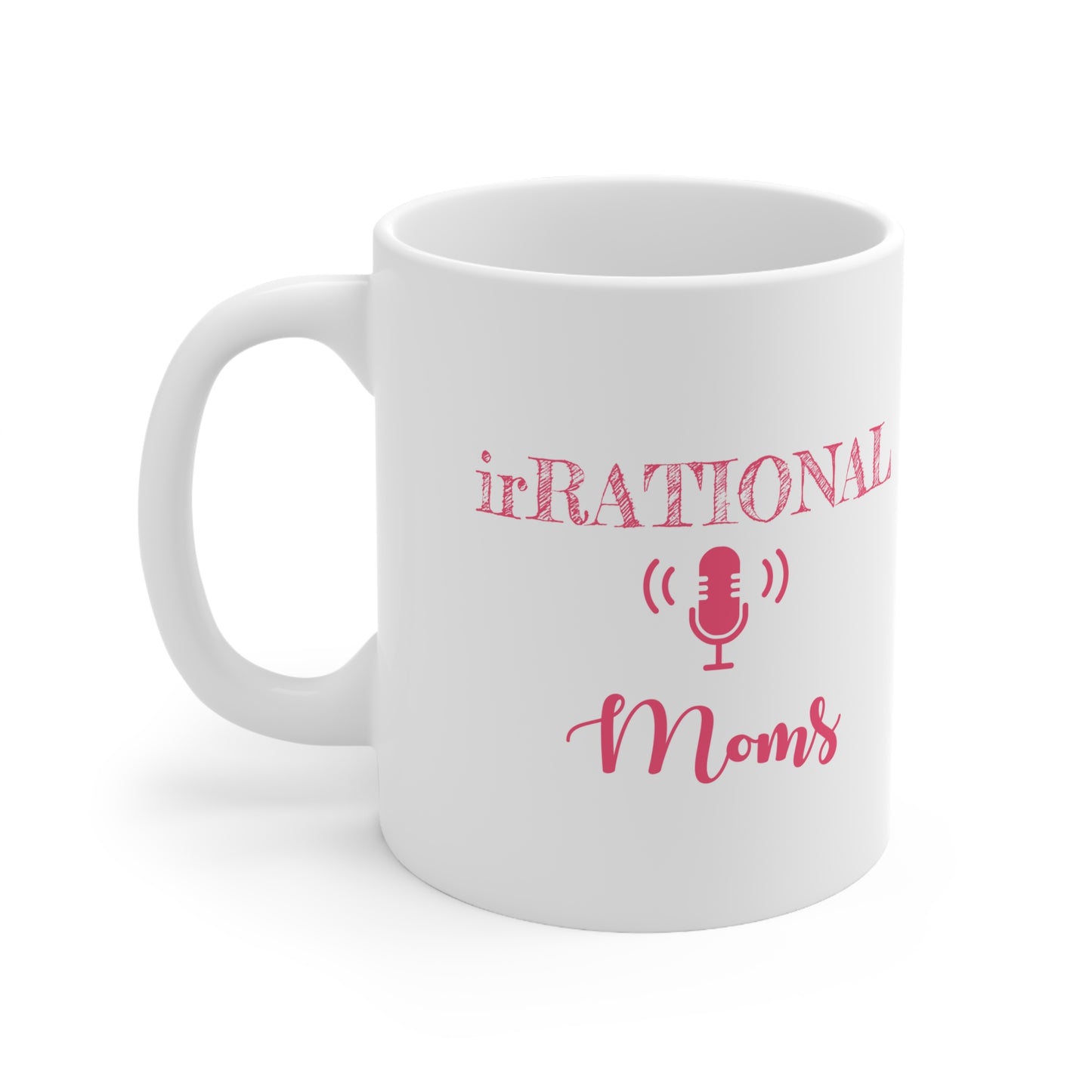 irRational Moms Coffee Cup