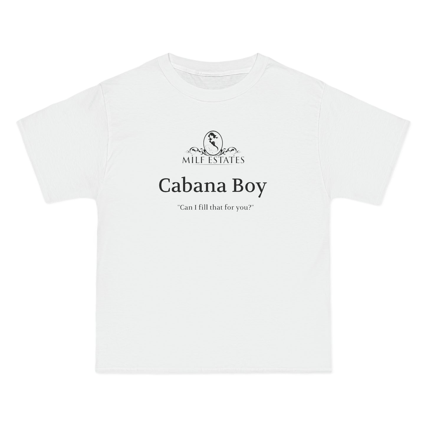 MILF ESTATES Logo- Cabana Boy   "Can I fill that for you?"  (Logo)
