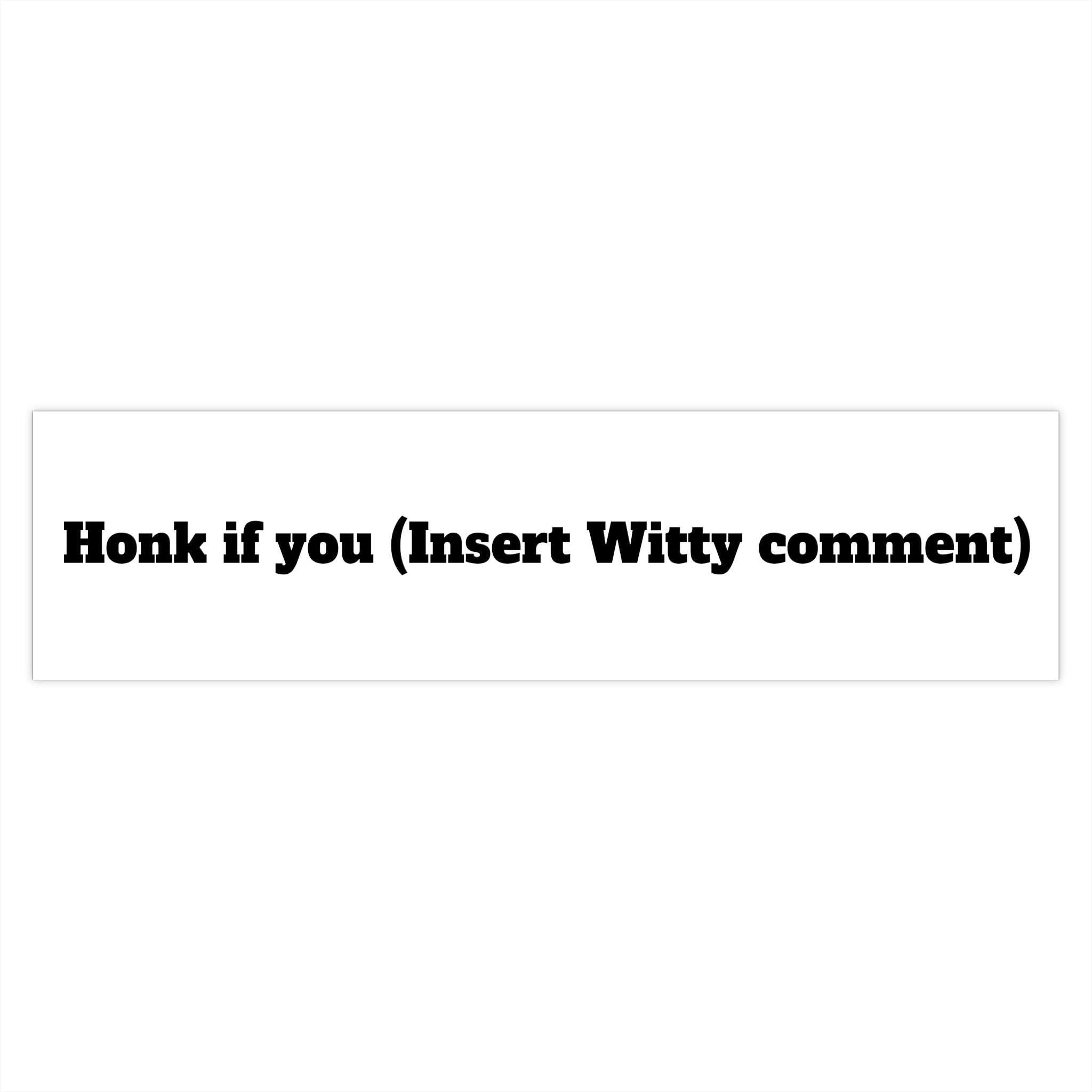 Sample Comment Sticker Witty Comment Bumper Stickers – MrsPoindexter