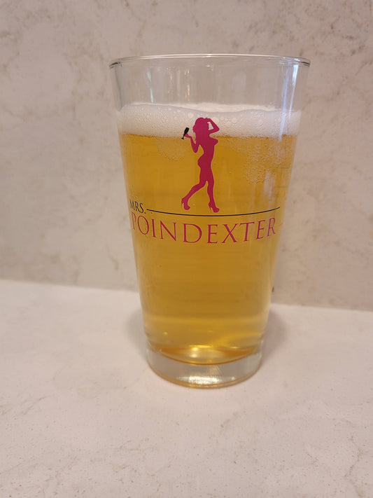 Mrs. Poindexter Pint Glass    "Limited Quantities- Special Order Now"