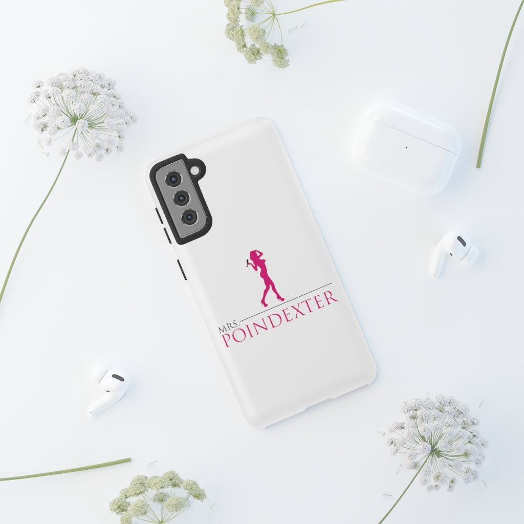 Mrs. Poindexter- Phone Cases