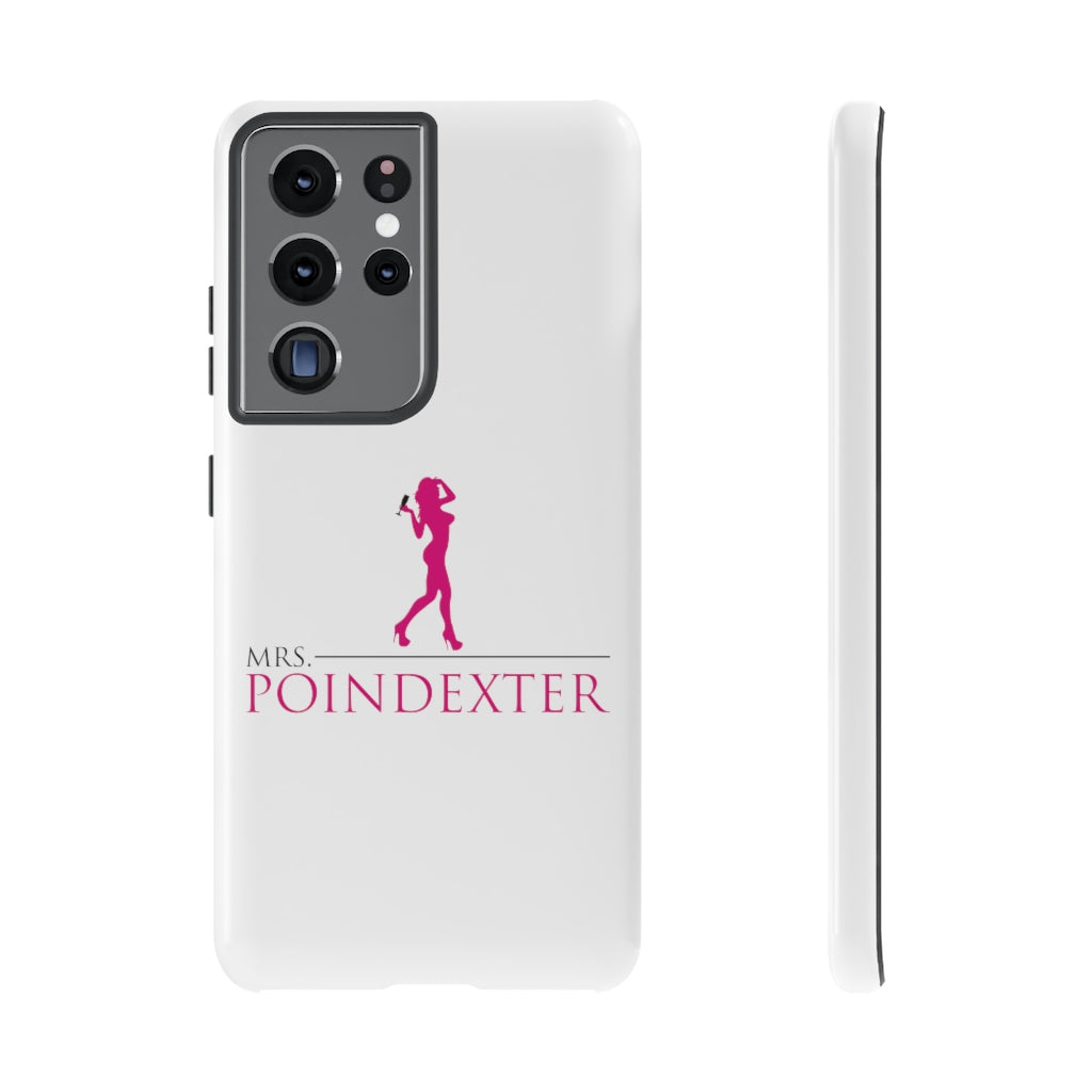 Mrs. Poindexter- Phone Cases