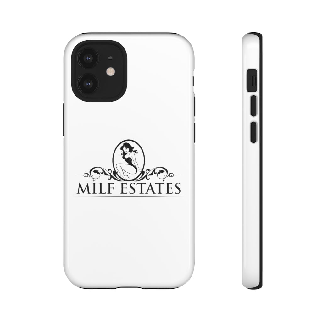 MILF ESTATES- Phone Case